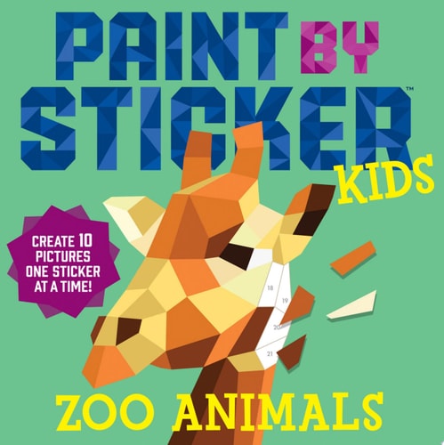 Paint by Sticker Kids: Zoo Animals Create 10 Pictures One Sticker at a Time!
