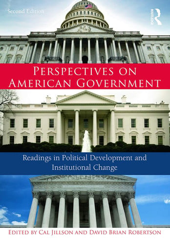 Perspectives on American Government: Readings in Political Development and Institutional Change