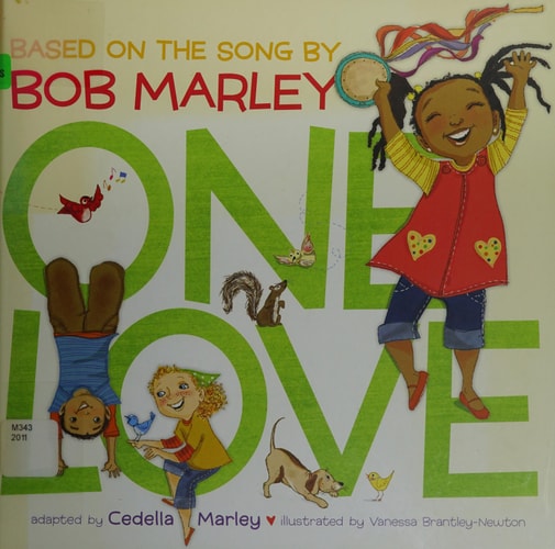 One Love (Multicultural Childrens Book, Mixed Race Childrens Book, Bob Marley Book for Kids, Music Books for Kids)