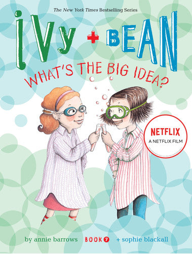 Ivy and Bean What's the Big Idea?