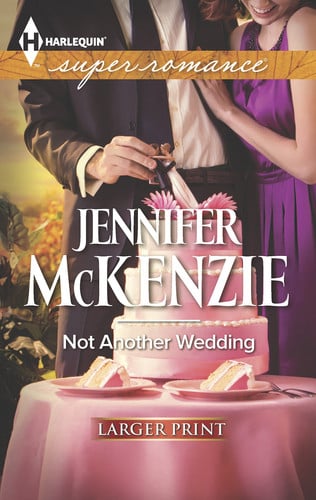 Not Another Wedding (Harlequin LP Superromance)