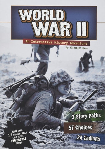 World War II An Interactive History Adventure