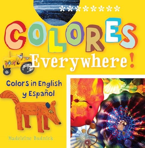 Colores Everywhere!: Colors in English y Español (ArteKids)