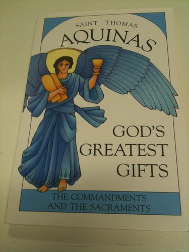 God's Greatest Gifts: Commentaries on the Commandments and the Sacraments