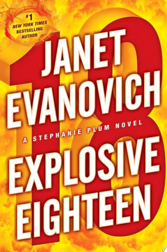 Explosive Eighteen: A Stephanie Plum Novel (Stephanie Plum Novels)