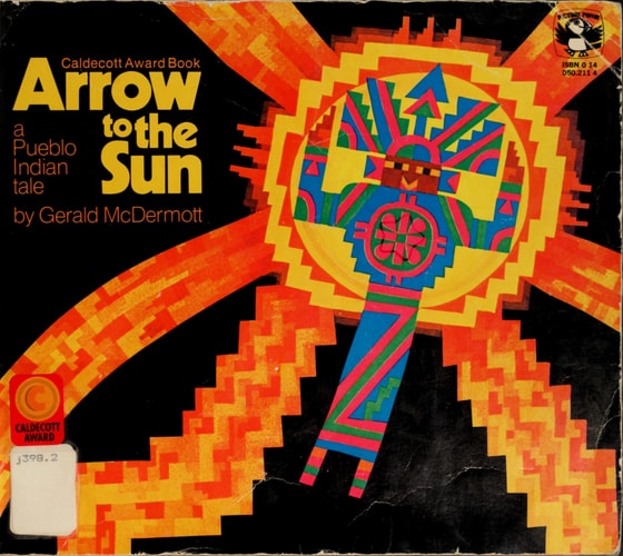 Arrow to the Sun A Pueblo Indian Tale