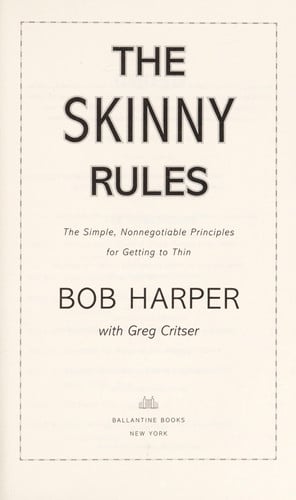 The Skinny Rules: The Simple, Nonnegotiable Principles for Getting to Thin