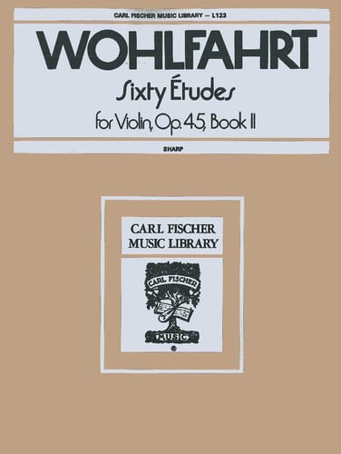 L123 - Wohlfahrt Sixty Etudes for the Violin (Carl Fischer Music Library, Op. 45) (VIOLON)