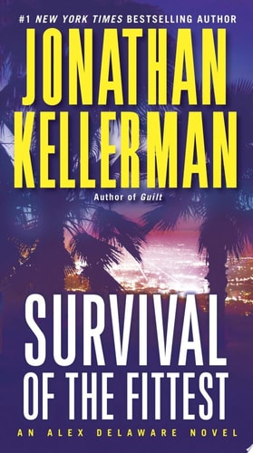 Survival of the Fittest An Alex Delaware Novel