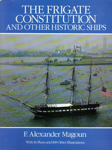 The Frigate Constitution and Other Historic Ships