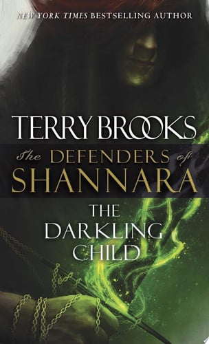 The Darkling Child The Defenders of Shannara