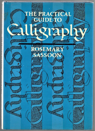 The Practical Guide to Calligraphy