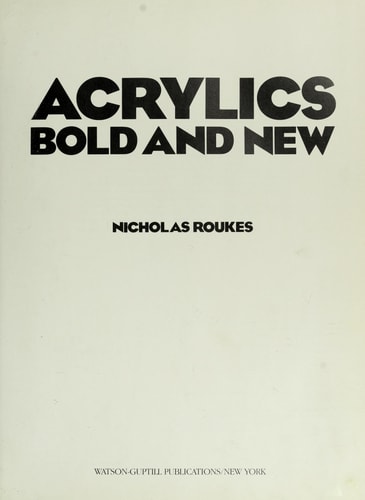 Acrylics Bold and New
