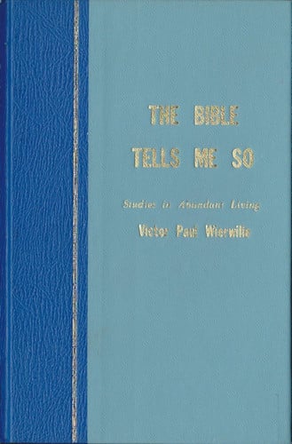The Bible Tells Me So: Volume 1, Studies in Abundant Living