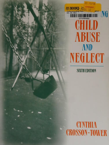 Understanding Child Abuse And Neglect