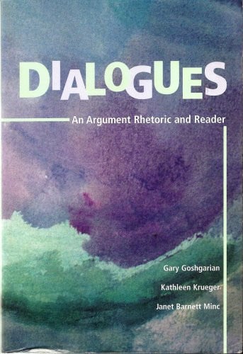 Dialogues: An Argument Rhetoric and Reader