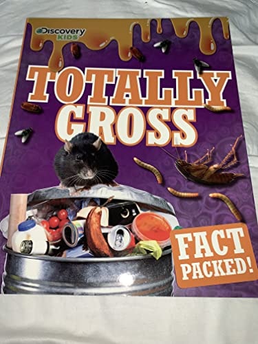 Totally Gross