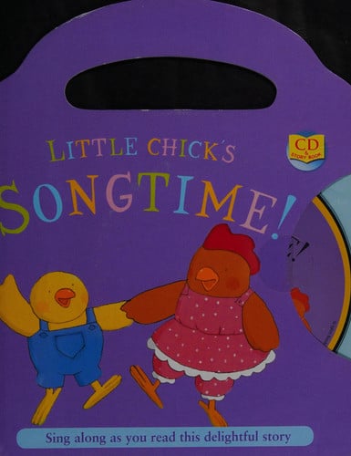 "Little Chicks Songtime" (Sing along as you read this delightful story!)