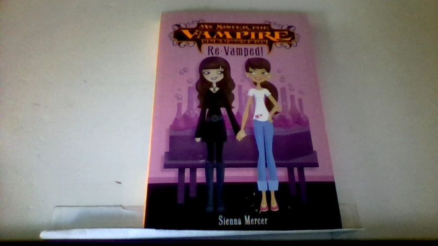 Re-vamped!, Book 3 My Sister the Vampire