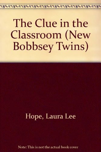 The Clue in the Classroom (New Bobbsey Twins, No 9)