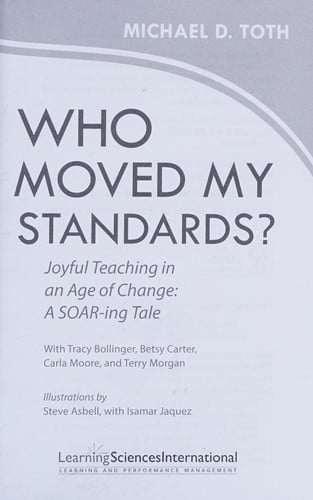 Who Moved My Standards? Joyful Teaching in an Age of Change: A SOAR-ing Tale