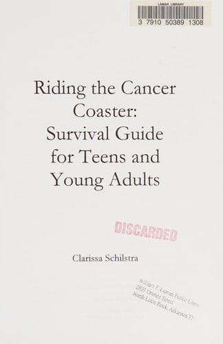 Riding the Cancer Coaster: Survival Guide for Teens and Young Adults