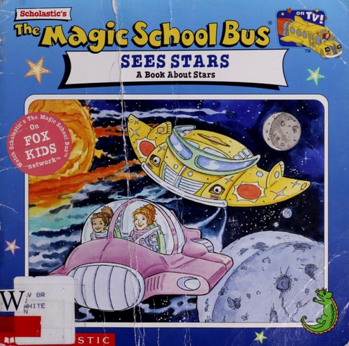 The Magic School Bus Sees Stars A Book about Stars
