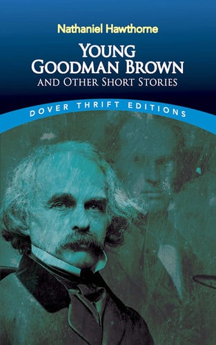 Young Goodman Brown, and Other Short Stories
