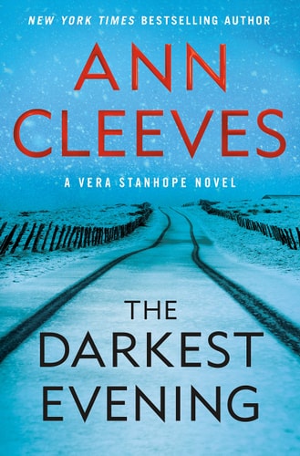 The Darkest Evening A Vera Stanhope Novel