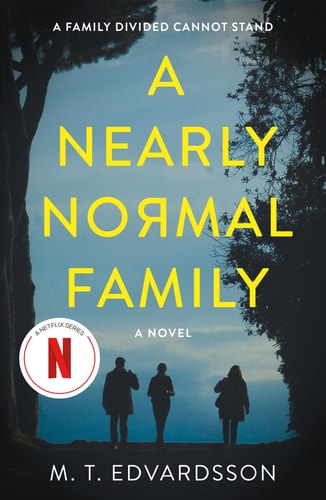 A Nearly Normal Family A Novel