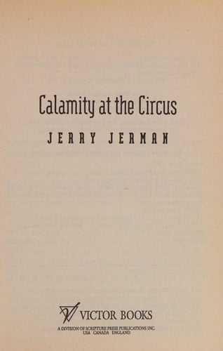 Calamity at the Circus (The Journeys of Jessie Land Series)