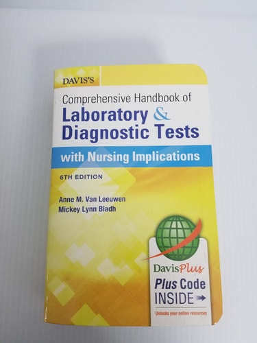 Davis's Comprehensive Handbook of Laboratory and Diagnostic Tests With Nursing Implications (Davis's Comprehensive Handbook of Laboratory & Diagnostic Tests With Nursing Implications)