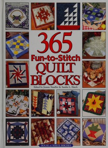 365 Fun-To-Stitch Quilt Blocks