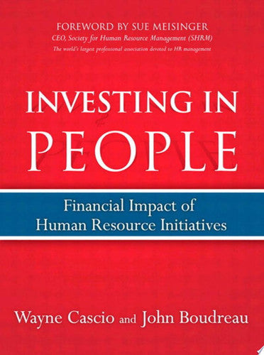 Investing in People: Financial Impact of Human Resource Initiatives