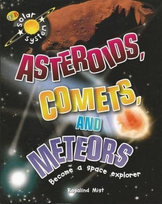 Asteroids, Comets and Meteors NBS Edition Solar System Series