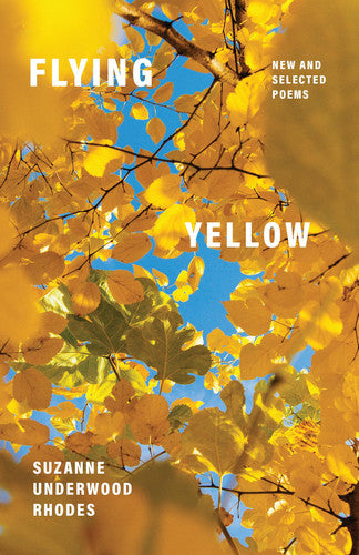 Flying Yellow: New and Selected Poems (Paraclete Poetry)