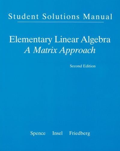 Student Solution Manual for Elementary Linear Algebra