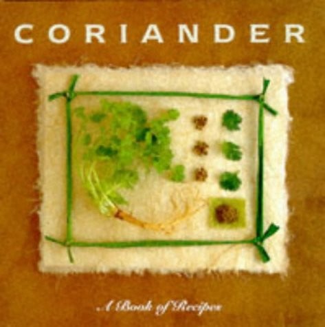 Cilantro: A Book of Recipes (The Little Recipe Book Series)