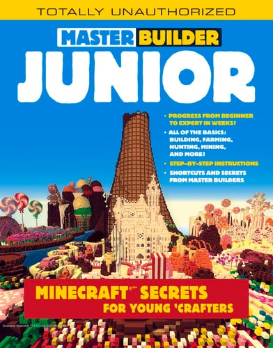 Master Builder Junior Minecraft ®(tm) Secrets for Young Crafters