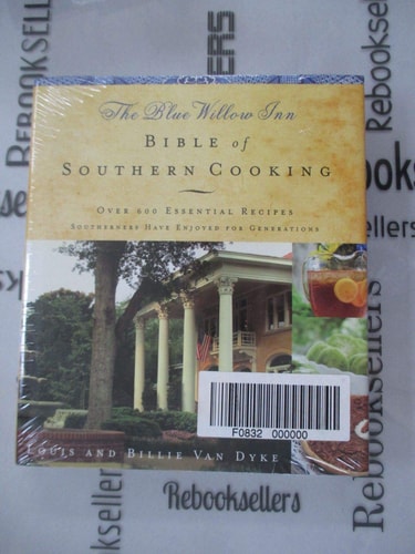 The Blue Willow Inn Bible of Southern Cooking