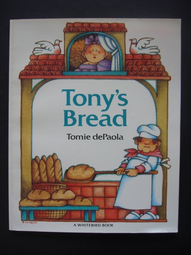 Tony's Bread An Italian Folktale