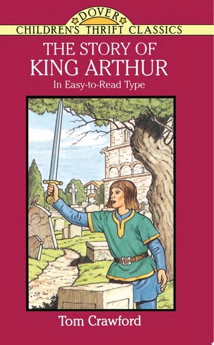 The Story of King Arthur