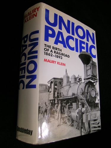 Union Pacific: Birth of a railroad, 1862-1893