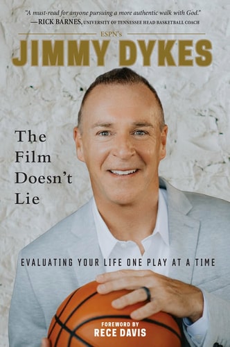 Jimmy Dykes: The Film Doesn't Lie Evaluating Your Life One Play at a Time