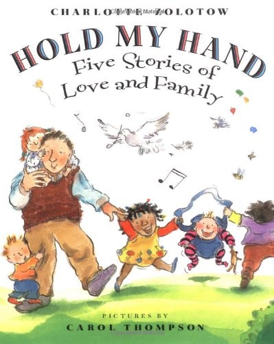 Hold My Hand: Five Stories Of Love And Family