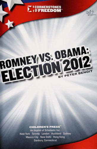 Romney Vs. Obama: Election 2012 (Cornerstones of Freedom)