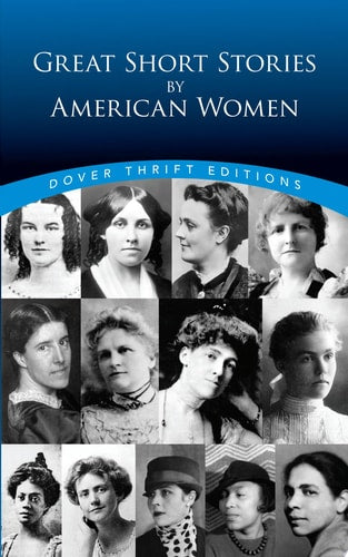 Great Short Stories by American Women (Dover Thrift Editions)
