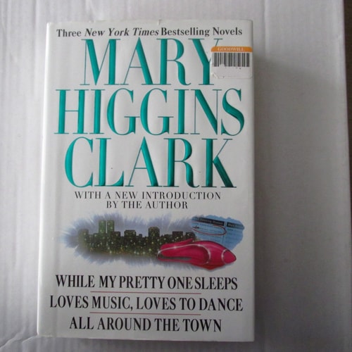Mary Higgins Clark: Three New York Times Bestselling Novels