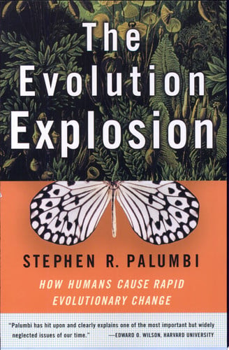The Evolution Explosion: How Humans Cause Rapid Evolutionary Change