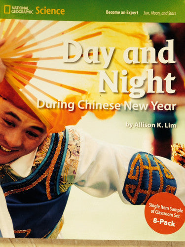 National Geographic Science 1-2 (Earth Science: Sun, Moon, and Stars): Become an Expert: Day and Night During Chinese New Year